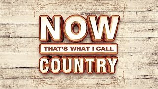 NOW That's What I Call Country