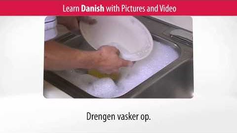 Learn Danish Vocabulary with Pictures and Video - Danish Expressions That Help with the Housework 1