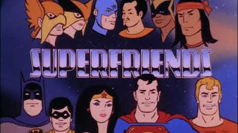 Super Friends (1980 - 1982) - Intro