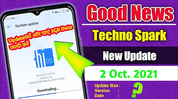Techno Spark 7 New Update 2 Oct  2021 | New Features | Update Size | Online Update | 2021