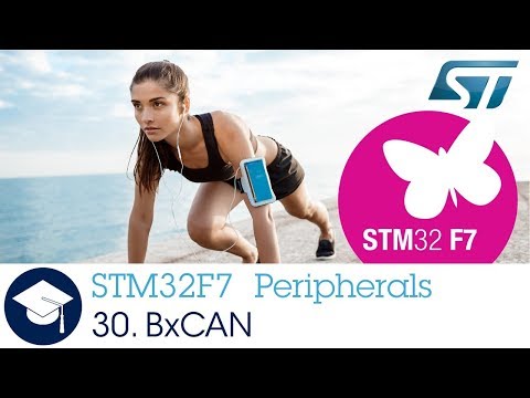 STM32F7 OLT - 30. Peripheral - Controller Area Network bx can