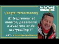 97  christian malissard  entrepreneur et mentor passionn daventure et de storytelling 