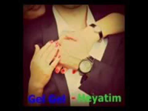 Gel gel hayatim