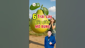 🥭 6 Loại Trái Cây Giúp Giảm Mỡ Bụng Hiệu Quả #NguyenPhuocTay #SứcKhỏe