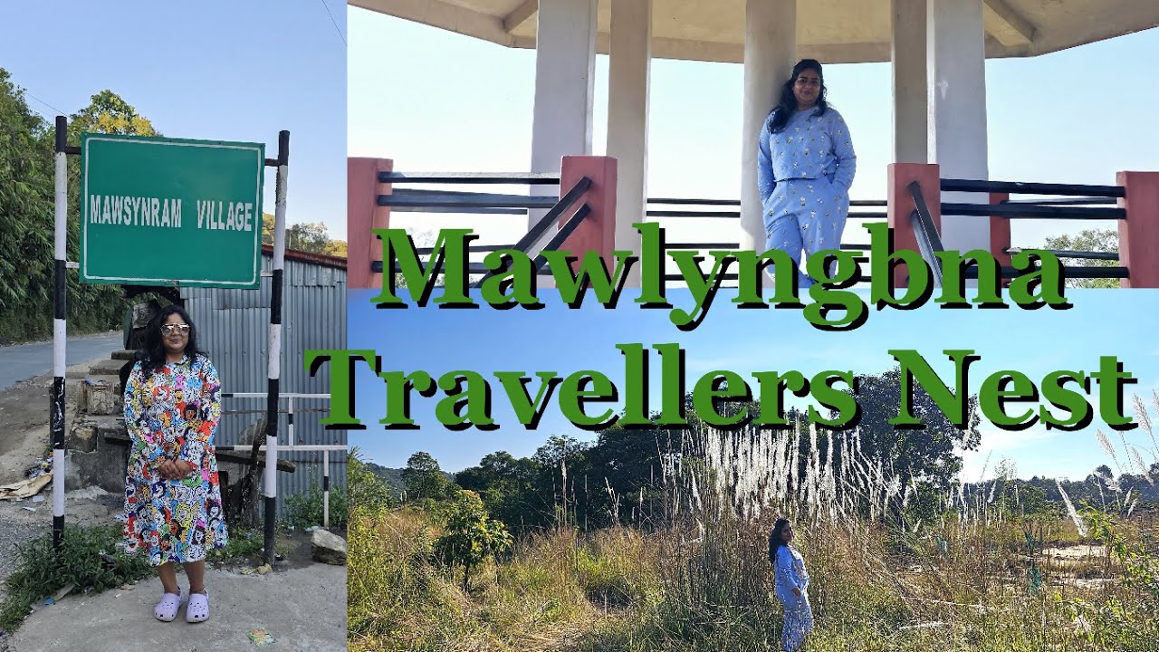 My Stay in Mawlyngbna Travellers Nest  Meghalaya Day 02  Vlog 03 Mawsynram