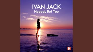 Nobody But You (Radio Mix)