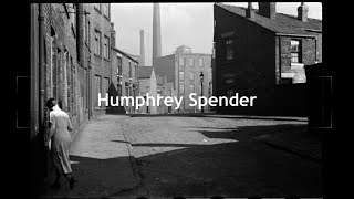 Humphrey Spender - Documentary - Street Photographer