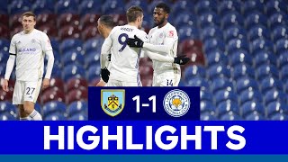 Iheanacho's Wonderstrike Earns The Foxes A Point | Burnley 1 Leicester City 1 | 2020/21