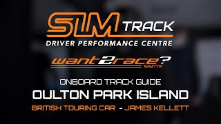 SIMTrack Oulton Park Island Track Guide - BTCC