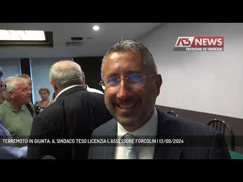 TERREMOTO IN GIUNTA: IL SINDACO TESO LICENZIA L'ASSESSORE FORCOLIN | 13/09/2024