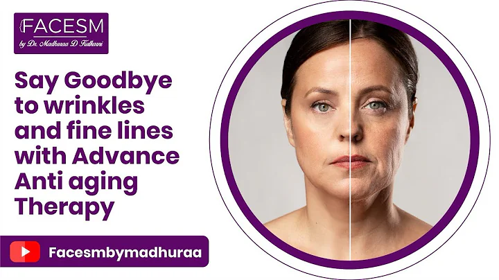 ✨ Say Goodbye to Wrinkles & Fine Lines | Advanced Anti-Aging Therapy by Dr. Madhuraa Kulkarni 💆‍♀️