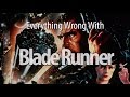 Everything Wrong With Blade Runner In 17 Minutes Or Less