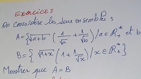 les ensembles [1Bac SM] exercice: égalité de deux ensembles