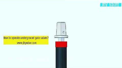 How to operate gate valves under ground?