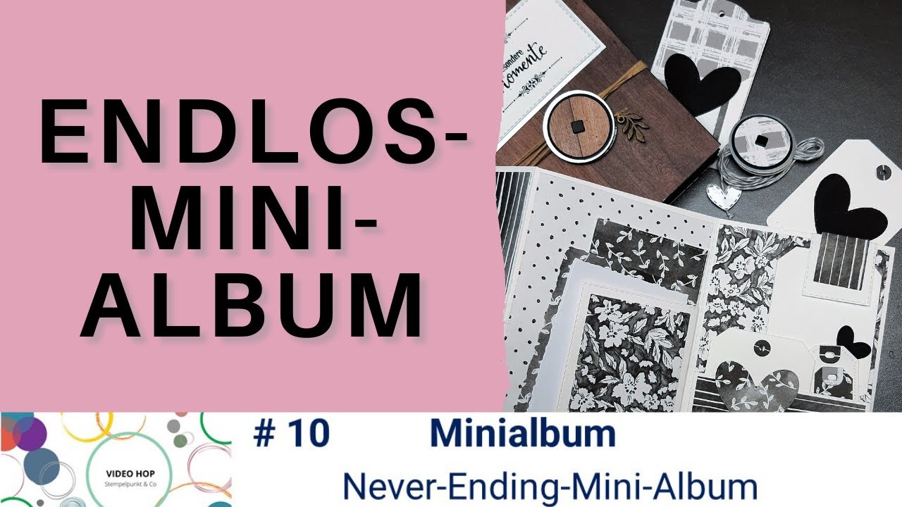 Neverending Minialbum | Endlos-Minialbum 10. Video-Hop von Stempelpunkt & Co.