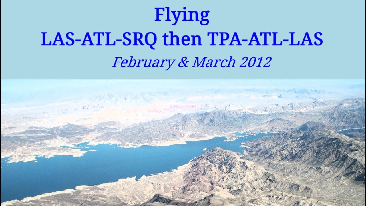 Flying LAS - ATL - SRQ then TPA - ATL - LAS 2012