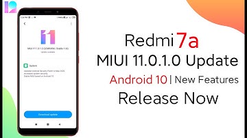Redmi 7a MIUI 11.0.1.0 Stable Update Roll Out | Redmi 7a Android 10 Update Release, New Features