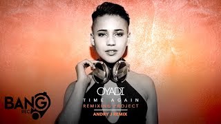 OYADI - Time Again (Andry J Remix)