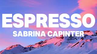 Sabrina Carpenter - Espresso (Lyrics)