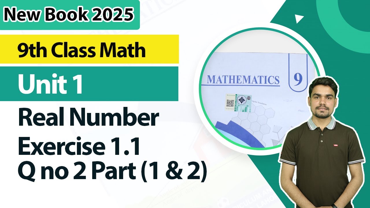 Real Numbers Math 9 Class 9th Class Math New Book 2025 | Real Numbers Ex 1.1, Q no 2 Part (1&2 ...