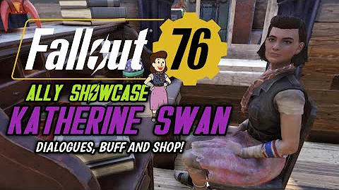 Fallout 76 - Lite Ally: Katherine Swan - Dialogues...