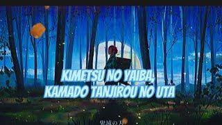 Lagu Kimetsu No Yaiba, Kamado Tanjirou no Uta (Lirik \u0026 Terjemahan)