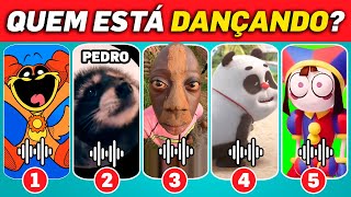 ADIVINHE QUEM TÁ DANÇANDO! Bamboo Panda, Pedro Pedro Pedro, Dogday, Tenge Tenge, Pomni, Eggdog