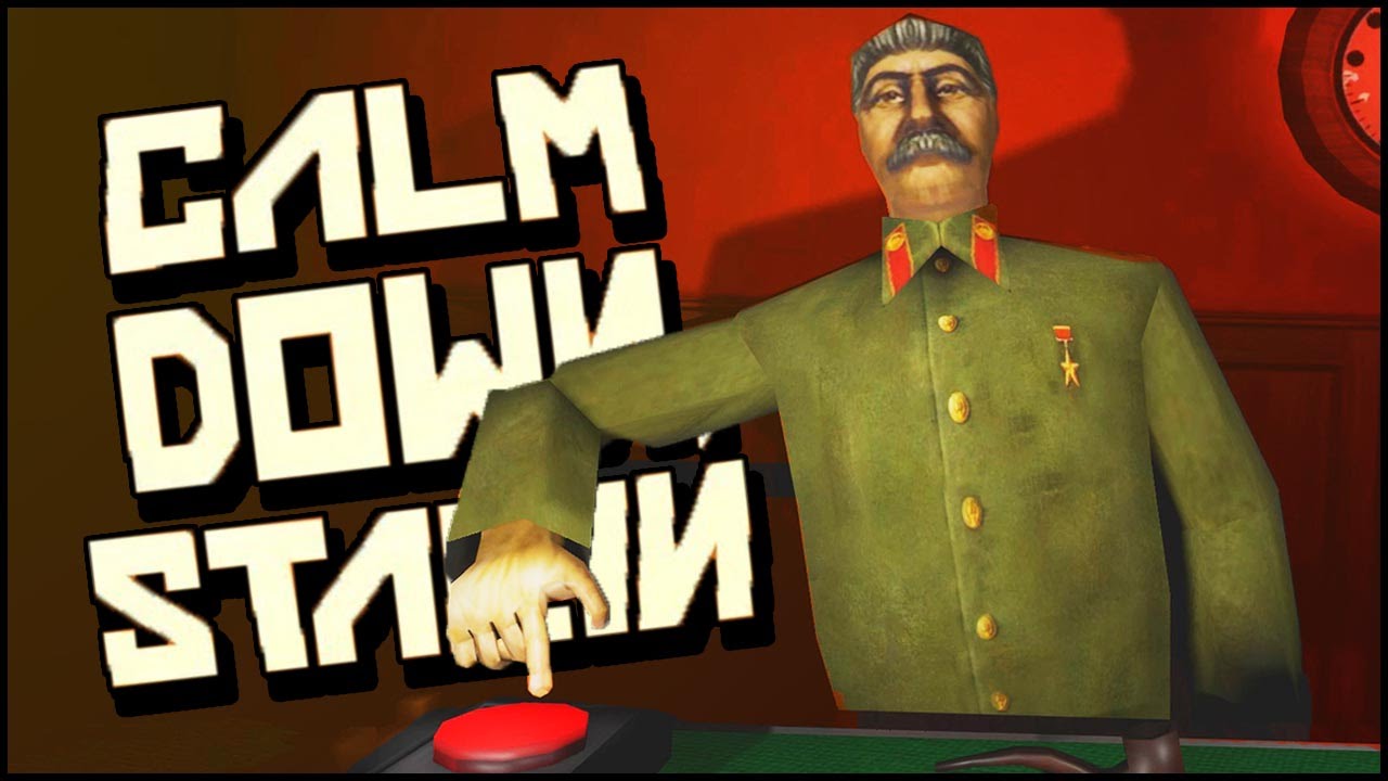 Calm down stalin. Симулятор Сталина. Сталин и красная кнопка игра. Сталин VR.