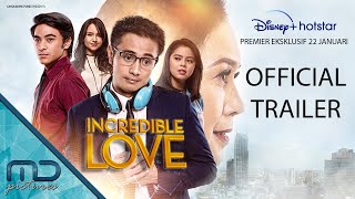 Incredible Love - Official Trailer | 22 Januari 2021 di Disney+ Hotstar