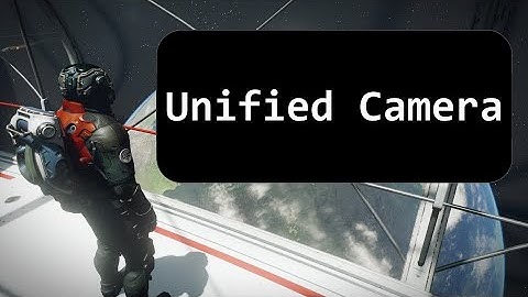 Starfield - Unified Camera V1