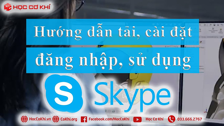 Hướng dẫn cài skype trên máy tính