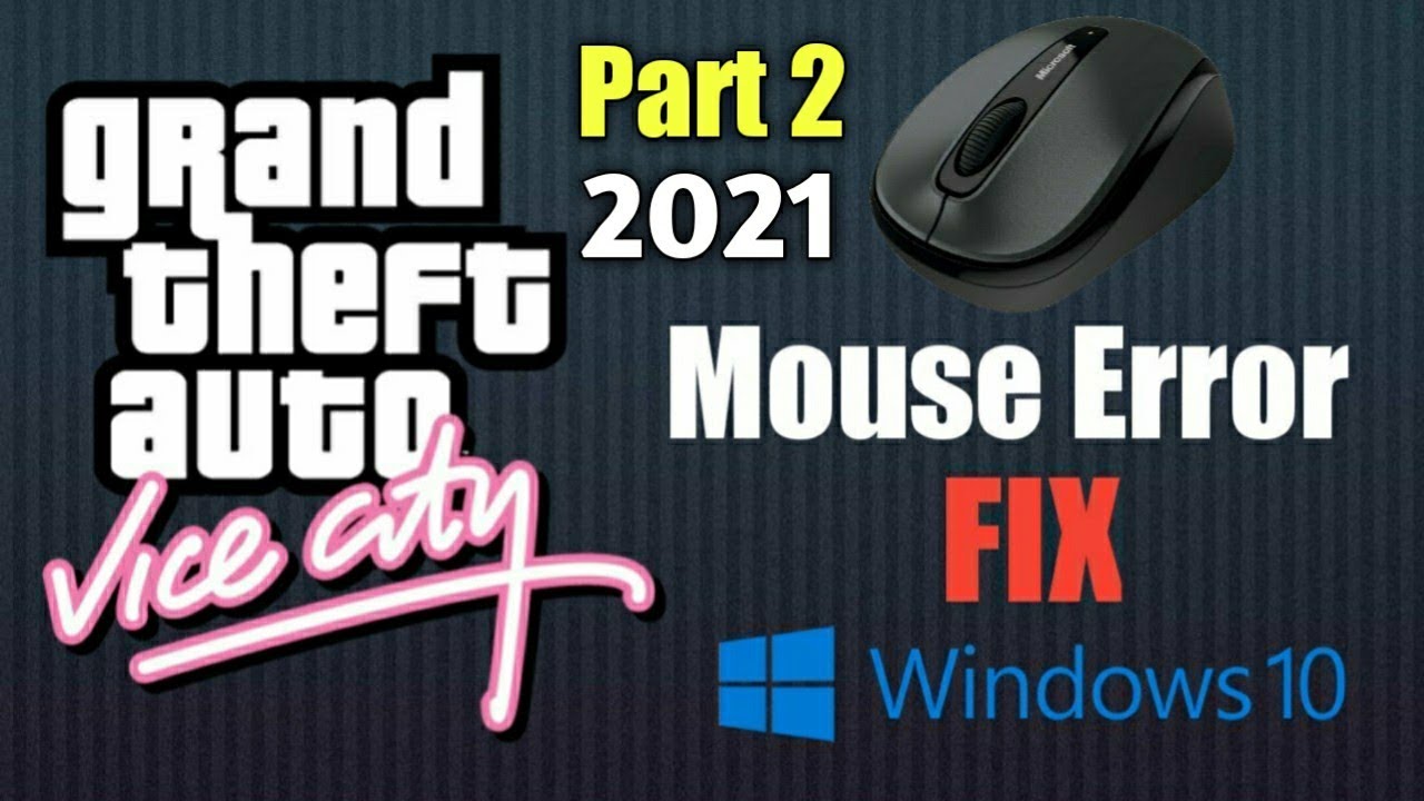 Gta Vice City Mouse Not Working in Windows 10 Part 2 YouTube