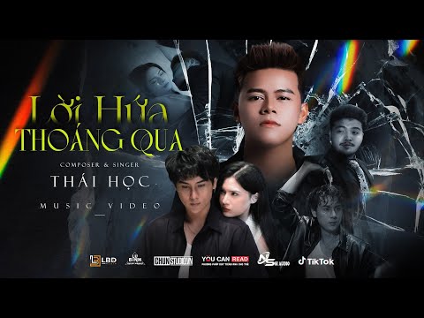 LỜI HỨA THOÁNG QUA – THÁI HỌC | OFFICIAL MV – Giá như ngày xưa ta không vì nhau, không hứa 1 đời… 2023 mới nhất