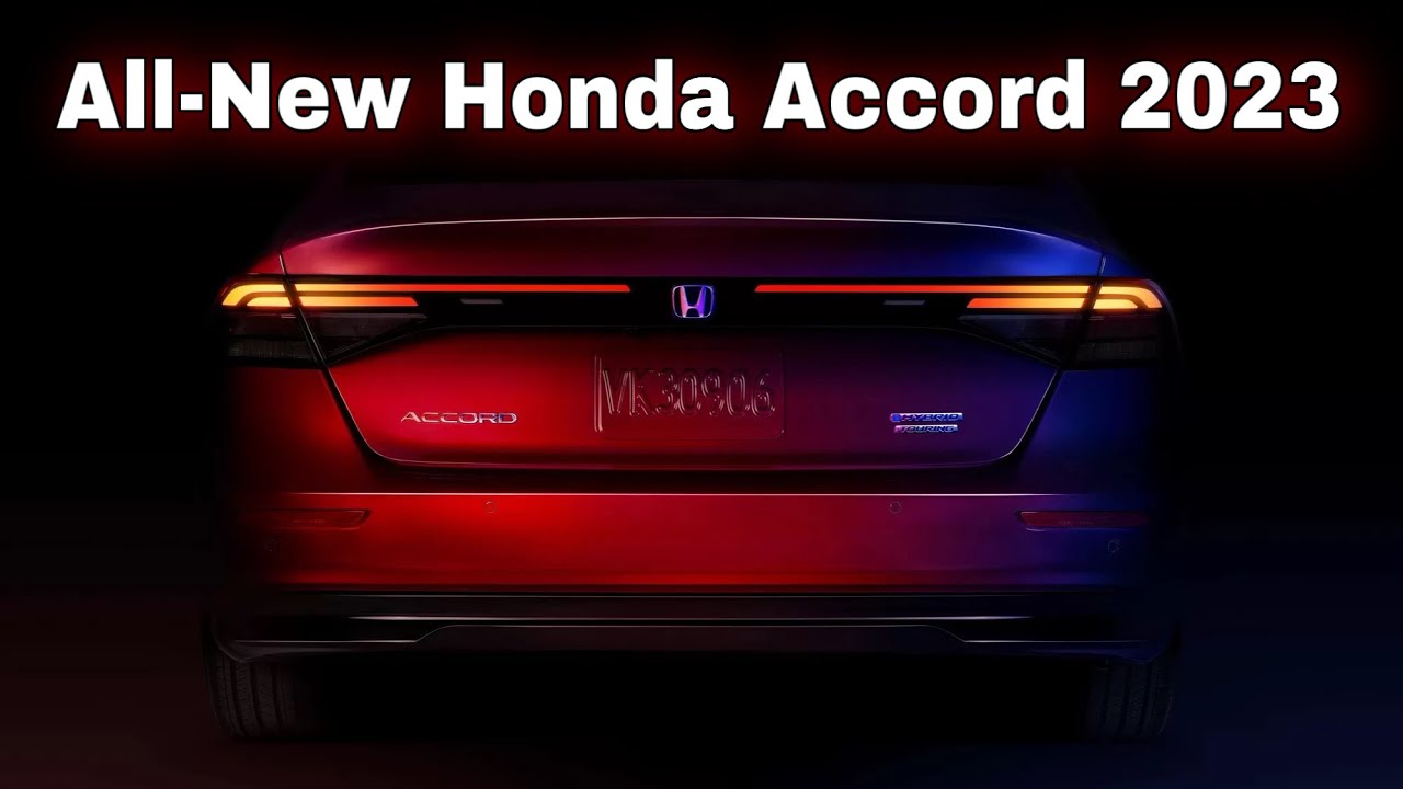 2023 Honda Accord — Official Look New Model Youtube