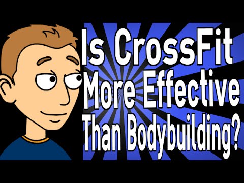 Is CrossFit More Effective Than Bodybuilding? build muscles to burn fat