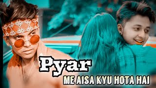 Pyar Mai Aisa Kyu Hota Hai - True story || True Love vs Tiktok Love || its Rustam ft. Evr