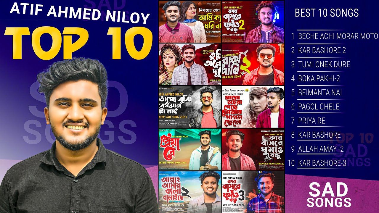 10 Super Viral Songs of Atif Ahmed Niloy  Atif Ahmed Niloy Top 10 Viral Song Atif Ahmed Niloy