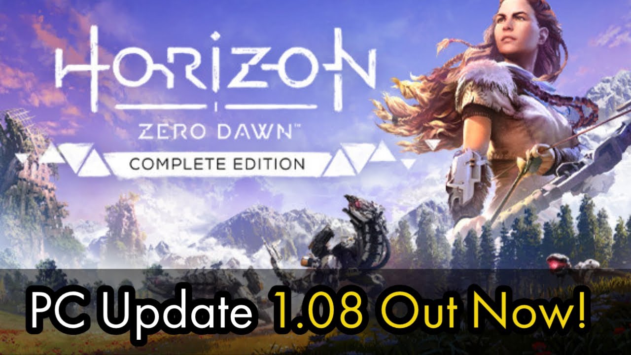 *NEW* Horizon Zero Dawn PC Update 1.08 Out Now!!