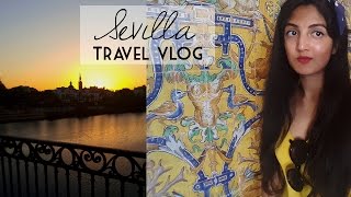 TRAVEL VLOG: Sevilla, Spain ♥ Fabuleuse Du Jour