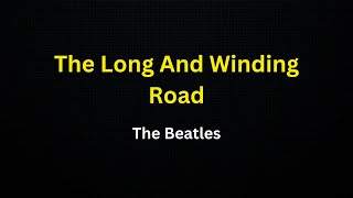 The Long And Winding Road (The Beatles) (Karaoke)