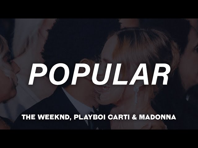 The Weeknd, Playboi Carti, Madonna - Popular (Lyrics) class=