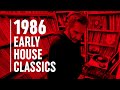 1986 Early House Classics | Vinyl DJ Set | Luca Masini