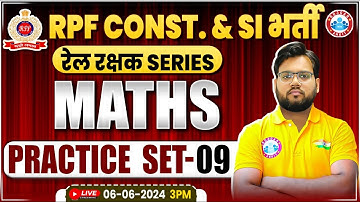 RPF Math Practice Set #9 | RPF SI & Constable 2024 | RPF Math Class 2024 By Aakash Sir