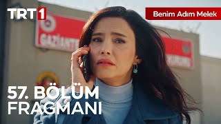 Benim Adım Melek 57. Bölüm Fragmanı