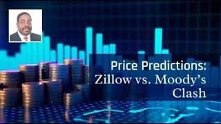 Mixed Price Predictions Zillow vs Moody s Clash