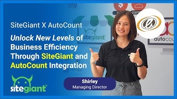 SiteGiant X AutoCount Integration Unlock New Levels of Business Efficiency