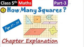 HOW MANY SQUARES? (Part-3) / NCERT Class 5 Maths Chapter 3 Explanation in Hindi + English