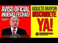 ALERTA ADULTOS MAYORES! (SI ACABAS DE CUMPLIR 65 AÑOS TIENES QUE SABER ESTO) PENSIÓN BIENESTAR 2022