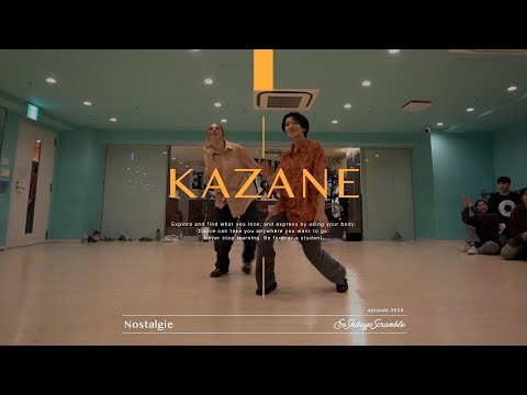 KAZANE " Nostalgie / Dj Karaba " @En Dance Studio SHIBUYA SCRAMBLE