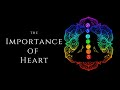 The Importance of Heart